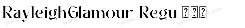 RayleighGlamour Regu字体转换